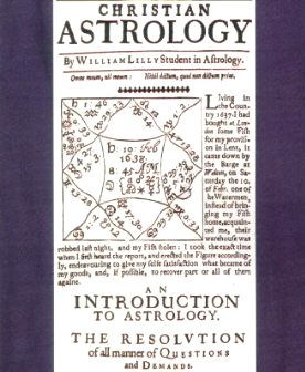 Christian Astrology, William Lilly's far-famed masterpiece, was first published in 1647.